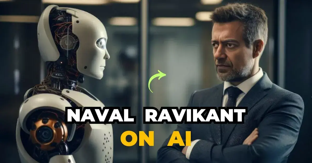 9 key takeaways From Naval Ravikant’s Interview On AI